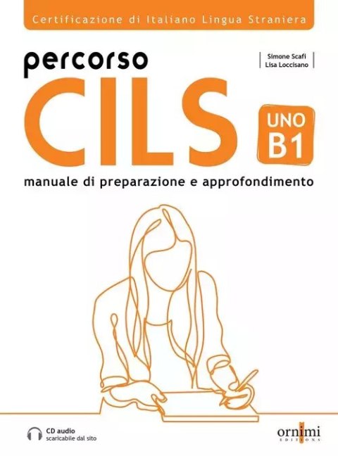 Percorso CILS UNO B1 podręcznik przygotowujący do egzaminu + audio online Percorso CILS UNO B1 podręcznik przygotowujący do egzaminu + audio online