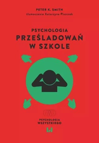 Psychologia prześladowań w szkole