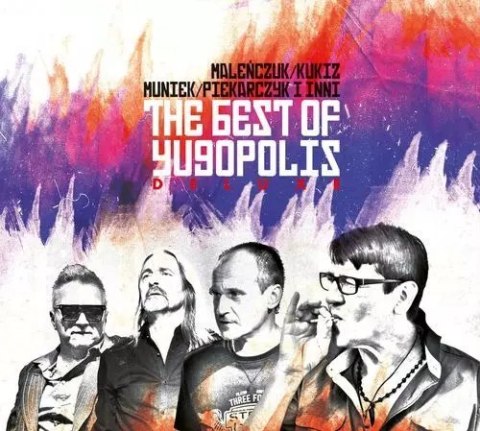 The Best Of Yugopolis (Maleńczuk/Kukiz/Piekarczyk/Muniek I Inni) (Deluxe Edition) The Best Of Yugopolis (Maleńczuk/Kukiz/Piekarczyk/Muniek I Inni) (Deluxe Edition)