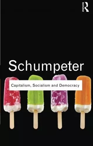Capitalism, Socialism and Democracy Capitalism, Socialism and Democracy