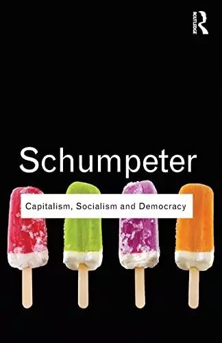 Capitalism, Socialism and Democracy Capitalism, Socialism and Democracy