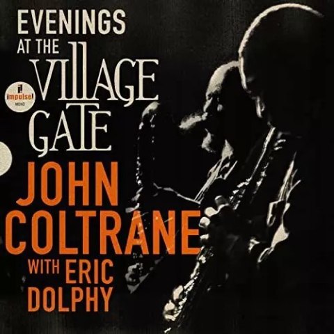 Evenings At The Village Gate: John Coltrae With Eric Dolphy, Winyl Evenings At The Village Gate: John Coltrae With Eric Dolphy, Winyl