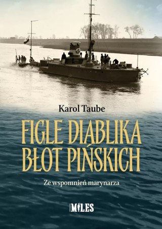Figle diablika błot pińskich. Ze wspomnień marynarza
