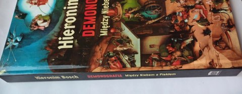 Hieronim Bosch Demonografia Między Niebem a Piekłem