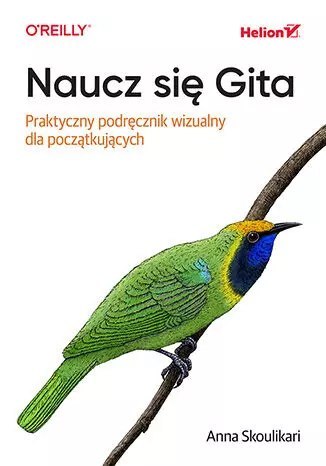 Naucz się Gita. Praktyczny podręcznik wizualny dla początkujących Naucz się Gita. Praktyczny podręcznik wizualny dla początkujących