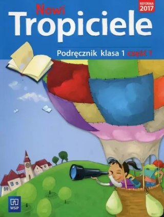 Nowi Tropiciele. Podręcznik. Klasa 1. Część 1, wydanie 2