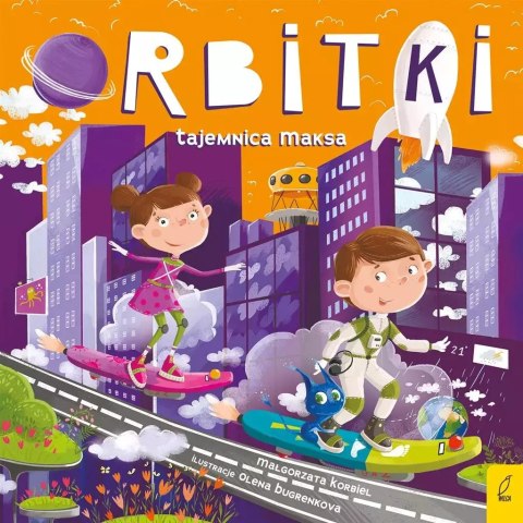 Orbitki. Tajemnica Maksa Orbitki. Tajemnica Maksa