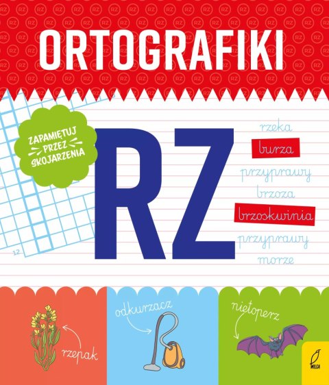 Ortografiki. Ćwiczenia z RZ Ortografiki. Ćwiczenia z RZ