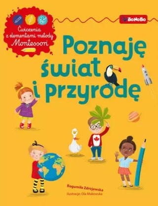 Poznaję świat i przyrodę. Ćwiczenia z elementami metody Montessori