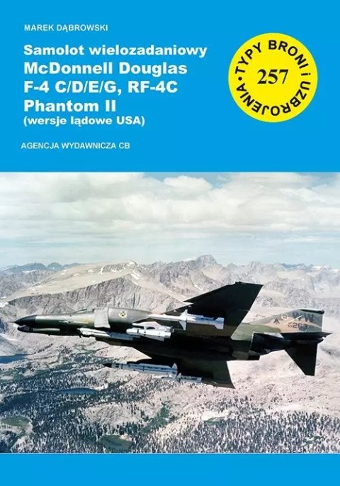Samolot wielozadaniowy McDonnell Douglas F-4 C/D/E/G, RF-4C Phantom II (wersje lądowe USA) Samolot wielozadaniowy McDonnell Douglas F-4 C/D/E/G, RF-4C Phantom II (wersje lądowe USA)