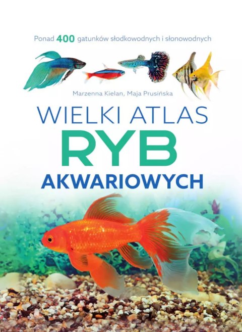 Wielki atlas ryb akwariowych Wielki atlas ryb akwariowych