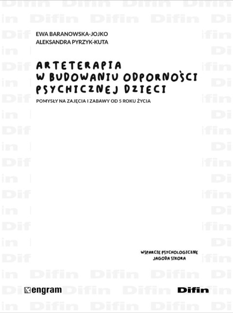 Arteterapia w budowaniu odporności psychicznej dzieci. Pomysły na zajęcia i zabawy od 5 roku życia