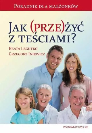 Jak (prze)żyć z teściami?