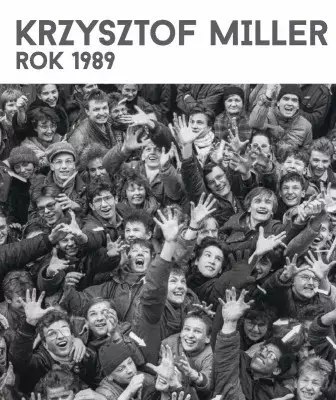 Krzysztof Miller. Rok 1989 Krzysztof Miller. Rok 1989