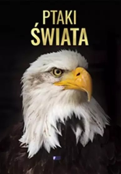 Ptaki świata Ptaki świata