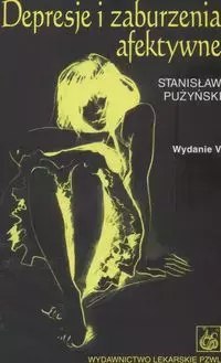Depresje i zaburzenia afektywne. Wydanie 5