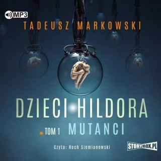 Dzieci Hildora. Tom 1. Mutanci. Audiobook