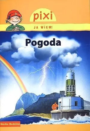 Pixi. Ja wiem! Pogoda Pixi. Ja wiem! Pogoda