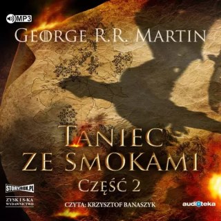 Pieśń lodu i ognia. Tom 5. Taniec ze smokami, część 2. Audiobook, 2 CD