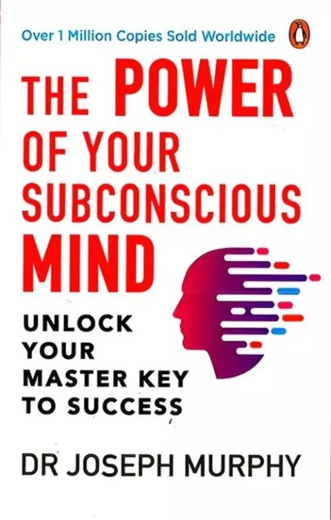 The Power of Your Subconscious Mind The Power of Your Subconscious Mind
