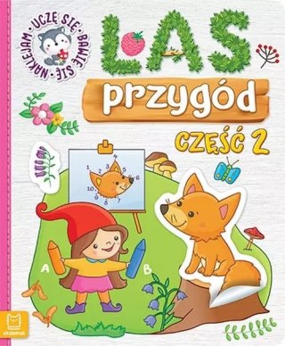 Uczę się, bawię się, naklejam. Las przygód. Część 2