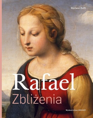 Zbliżenia. Rafael. Zbliżenia