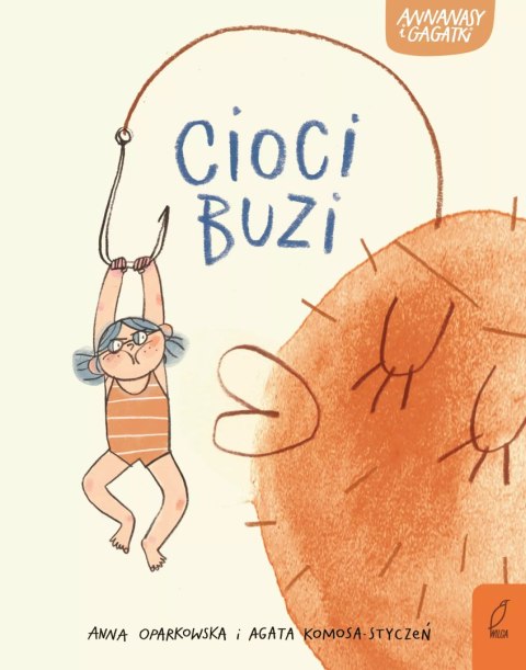 Annanasy i gagatki. Tom 1. Cioci buzi Annanasy i gagatki. Tom 1. Cioci buzi