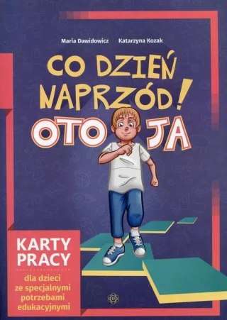 Co dzień naprzód! Oto ja. Karty pracy dla dzieci ze specjalnymi potrzebami edukacyjnymi