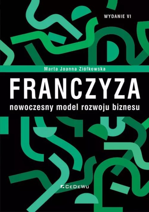 Franczyza nowoczesny model rozwoju biznesu Franczyza nowoczesny model rozwoju biznesu