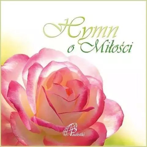 Hymn o miłości Hymn o miłości