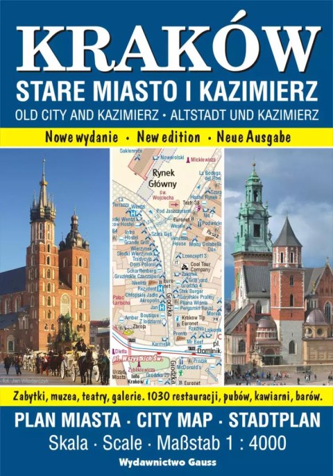 Kraków. Stare Miasto i Kazimierz. Plan miasta 1:4000 wyd. 2023 Kraków. Stare Miasto i Kazimierz. Plan miasta 1:4000 wyd. 2023