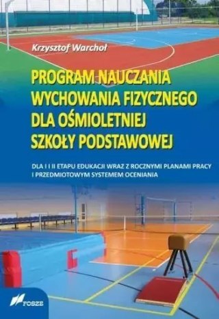 Program nauczania wychowania fizycznego dla ośmioletniej szkoły podstawowej