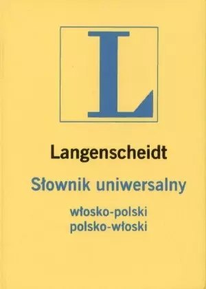 Słownik uniwersalny włosko-polski, polsko-włoski Słownik uniwersalny włosko-polski, polsko-włoski