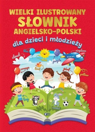 Wielki ilustrowany słownik angielsko-polski dla dzieci