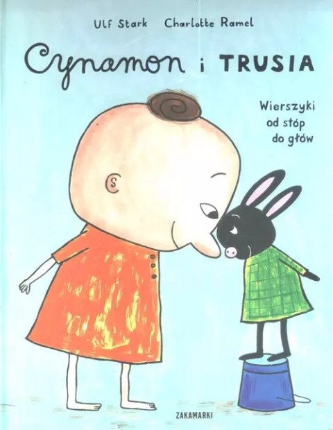 Cynamon i Trusia. Wierszyki od stóp do głów Cynamon i Trusia. Wierszyki od stóp do głów
