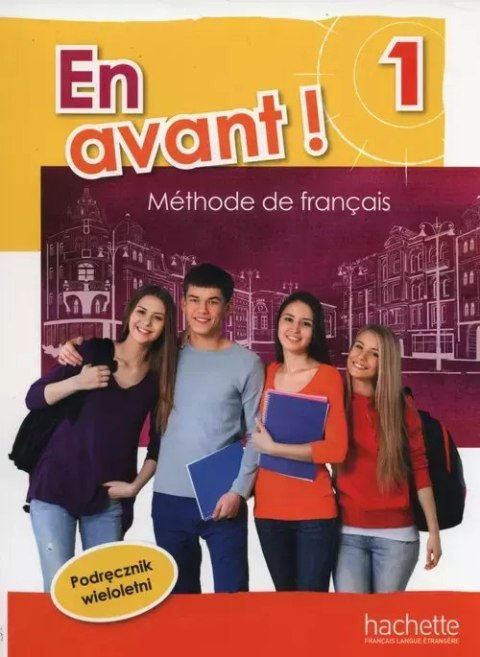 En Avant! 1. Podręcznik wieloletni En Avant! 1. Podręcznik wieloletni