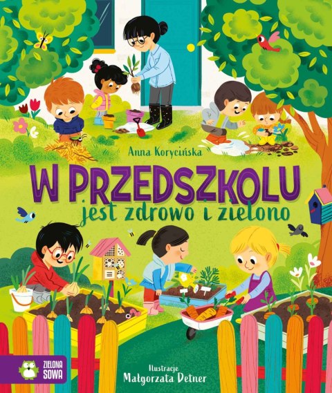 W przedszkolu jest zdrowo i zielono W przedszkolu jest zdrowo i zielono