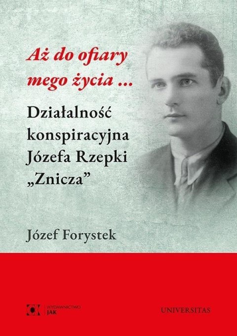Aż do ofiary mego życia... Aż do ofiary mego życia...