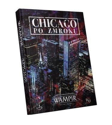 Wampir: Maskarada Chicago po zmroku Wampir: Maskarada Chicago po zmroku