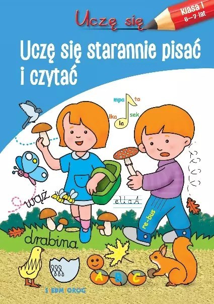 Uczę się. Uczę się starannie pisać i czytać Uczę się. Uczę się starannie pisać i czytać