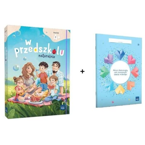 Pakiet: W przedszkolu naturalnie A+ + arkusz obser Pakiet: W przedszkolu naturalnie A+ + arkusz obser