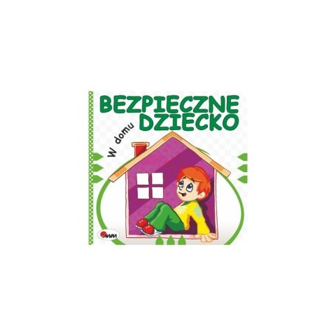 Bezpieczne dziecko na w domu Bezpieczne dziecko na w domu