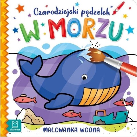 Czarodziejski pędzel w morzu Czarodziejski pędzel w morzu