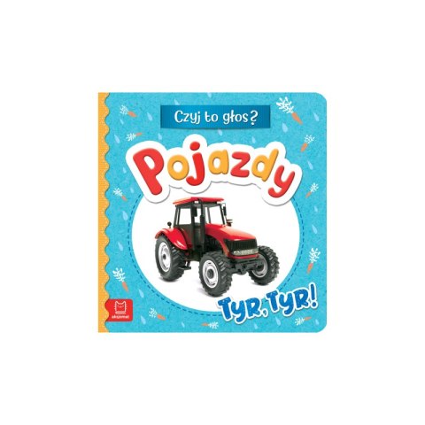 Czyj to głos? pojazdy tyr tyr! Czyj to głos? pojazdy tyr tyr!