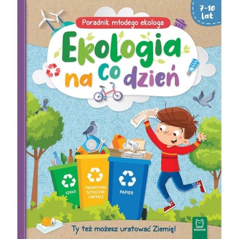 Ekologia na codzień 7-10lat Ekologia na codzień 7-10lat