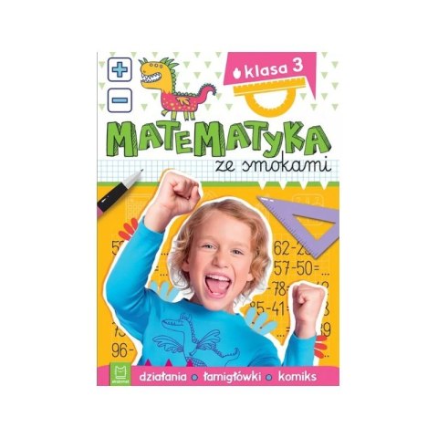 Matematyka ze smokami kl. 3 Matematyka ze smokami kl. 3
