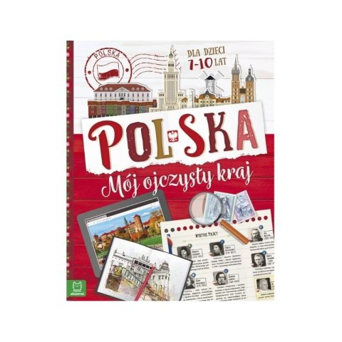 Polska mój kraj 7-10 lat Polska mój kraj 7-10 lat