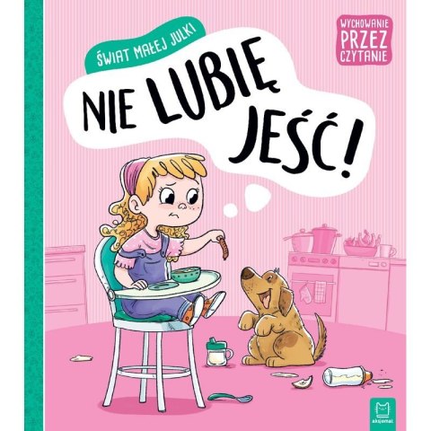 Świat julki nie lubię jeść Świat julki nie lubię jeść