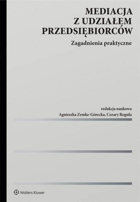 Mediacja z udziałem przedsiębiorców Mediacja z udziałem przedsiębiorców