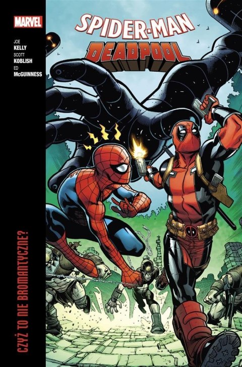 Spider-Man/Deadpool T.1 Czyż to nie bromantyczne? Spider-Man/Deadpool T.1 Czyż to nie bromantyczne?